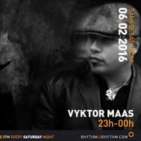 DJ VYKTOR MAAS PODCAST#01/VYKTOR MAAS RADIONET RHYTHM.IS.RHYTHM by DJ Vyktor Maas
