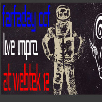 Farfaday CCF Live at Webtek 12 by Farfaday CCF Aka Haryou Sirius Lab