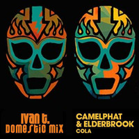 Camelphat - COLA (Ivan T. DOMESTIC Mix) by Ivan T. (ivantoyos)
