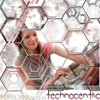 TECHNOCENTRIC - mix by Yana Paisley by Yana  Paisley