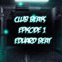 Club BeatS (EduArd beAt) [Episode-1] by Eduard beat
