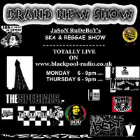 JASON RUDEBOY's Ska &amp; Reggae Show - Monday 25th January 2016 by Jason Rude-Boy