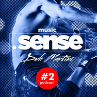 music.SENSE - Dj duH Martini (Podcast #2) by DJ duH Martini