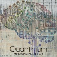 Mind Over Matter by Quantinium