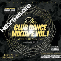 Club and Dance Mixtape Vol.1 (Januar 2016)  Mixed by DJ Alex Daily by DJ Alex Daily
