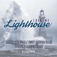 Love My LIGHTHouse by DJ Ryson