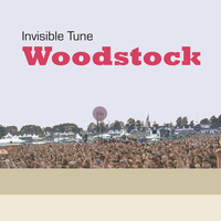 Invisible Tune - Woodstock by Invisible Tune