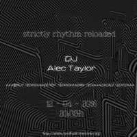 Strictly Rhythm Reloaded @ RFM 12.04.2016 by Alec Taylor