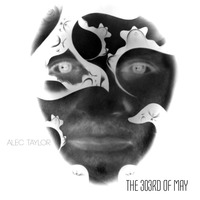 Alec Taylor - The 303rd Of May by Alec Taylor