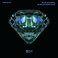 THE DAN - BLUE DIAMOND DUB by DAN WATTS (The Dan)
