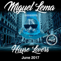 Miguel Lema in session - House Lovers (June 2017) by Miguel Lema
