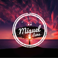 Miguel Lema in Session -  Sunset Deep House (June 2018) by Miguel Lema