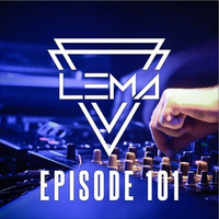 LEMA on the Decks - Episode 101 by Miguel Lema