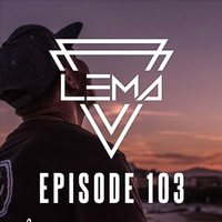 LEMA on the Decks - Episode 103 by Miguel Lema