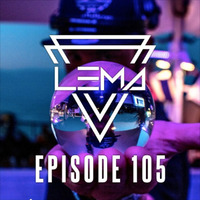 LEMA on the Decks - Episode 105 by Miguel Lema