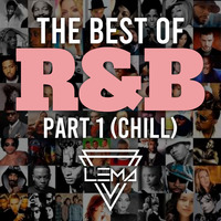 LEMA on the DECKS - The best of R&amp;B (Part 1 &quot;Chill&quot;) by Miguel Lema