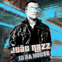 João Nazz - In Da House EP30 by joaonazz