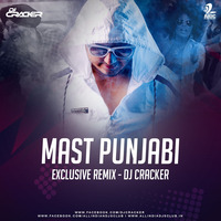 Mast Punjabi (EXCLUSIVE REMIX) -DJ CRACKER by DJ CRACKER
