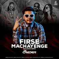 Firse Machayenge (Exclusive Remix) | DJ CRACKER | Emiway Bantai | Swalina by DJ CRACKER