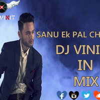 Sanu ek pal chain Dj Vinit In The Mix by Vinit Koli