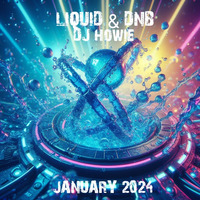  Liquid &amp; DNB January 24 by Chris Howe (Howie)