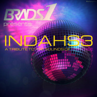 Brads1 presents INDAHS3: A TRIBUTE TO THE SOUNDS OF FNKYHSE by Brads1