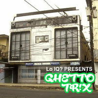 Lo IQ - Ghetto Tr!x (Original Mix) by Lo IQ?