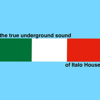 The True Underground Sound Of Italo House by sdfkt.