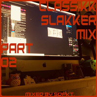 Classikk Slakker Mix Part 2 by sdfkt.