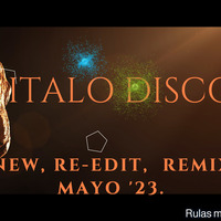 New Italo Disco &amp; Mexican Disco (Mixed on vinyl record) - Mayo 2023 by Rulas MixX