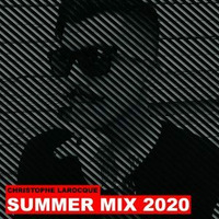 Christophe LaRocque – Summer Mix 2020 by Techno Music Radio Station 24/7 - Techno Live Sets