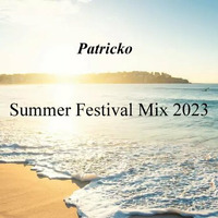 Summer  Festival Mix 2023 by Patricko