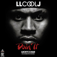 LL Cool J - Doin It (Lucky Del Mar Moombahton Remix) by Lucky Del Mar