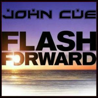 FlashFoward by John Cue
