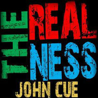 The Realness by John Cue