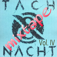Ichso Erso - Tach&Nacht mixtape IV chill selection by Ichso Erso (PARADOX)