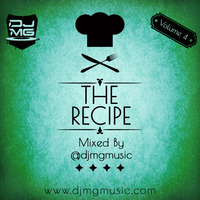 The Recipe Vol. 4 by djmgmusic