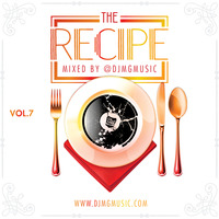 The Recipe Vol. 7 by djmgmusic