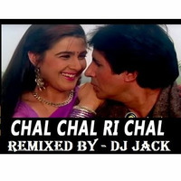 Chal Chal Ri Chal - DJ Jack by Jack Rodriguez