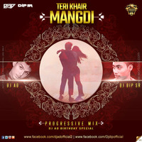 Teri Khair Mangdi (Progressive Mix ) DJ Dip SR   DJ AD by DJ AD