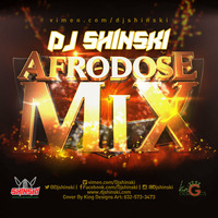AfroDose Video Mix (Afrobeats) by DJ Shinski