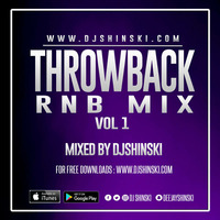 Throwback RnB Mix by DJ Shinski