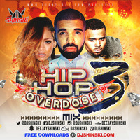 Hip Hop Overdose Mix Vol 3 by DJ Shinski