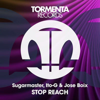 Sugarmaster , Ito-G ,Jose Boix - Stop Reach (Original Mix) prew by Jose Boix