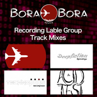 Bora Bora Music label group mixes