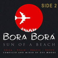 Bora Bora Music - Sun Of A Beach 2006 (side 2) - Gee Moore by Bora Bora Music