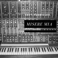 Andy Rodrigues - Misere Mia by Andy Rodrigues