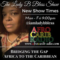 The Lady B Bless Show Season 5 Episode 21 by The Lady B Bless Show