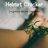 Helmet Cracker Movement 009 [Die Afrikan Konigin Symposium] Mixed By Sumthin' Brown by Helmet Cracker Movement