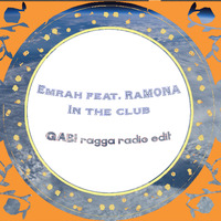 Emrag Is feat. RaMONA - In the club (GAB! regga radio edit) by Gabriel Burguera Escriva